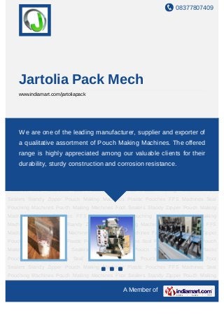 08377807409




    Jartolia Pack Mech
    www.indiamart.com/jartoliapack




Plastic Pouches FFS Machines Seal Pouching Machines Pouch Making Machines Foot
Sealers Standy Zipperthe leading manufacturer, supplier and exporter of Seal
    We are one of Pouch Making Machines Plastic Pouches FFS Machines
Pouching Machines Pouch Making Machines Foot Sealers Standy Zipper Pouch Making
    a qualitative assortment of Pouch Making Machines. The offered
Machines Plastic Pouches FFS Machines Seal Pouching Machines Pouch Making
    range is highly appreciated among our valuable clients for their
Machines Foot Sealers Standy Zipper Pouch Making Machines Plastic Pouches FFS
    durability, sturdy construction and corrosion resistance.
Machines Seal Pouching Machines Pouch Making Machines Foot Sealers Standy Zipper
Pouch Making Machines Plastic Pouches FFS Machines Seal Pouching Machines Pouch
Making   Machines   Foot   Sealers   Standy   Zipper   Pouch   Making   Machines Plastic
Pouches FFS Machines Seal Pouching Machines Pouch Making Machines Foot
Sealers Standy Zipper Pouch Making Machines Plastic Pouches FFS Machines Seal
Pouching Machines Pouch Making Machines Foot Sealers Standy Zipper Pouch Making
Machines Plastic Pouches FFS Machines Seal Pouching Machines Pouch Making
Machines Foot Sealers Standy Zipper Pouch Making Machines Plastic Pouches FFS
Machines Seal Pouching Machines Pouch Making Machines Foot Sealers Standy Zipper
Pouch Making Machines Plastic Pouches FFS Machines Seal Pouching Machines Pouch
Making   Machines   Foot   Sealers   Standy   Zipper   Pouch   Making   Machines Plastic
Pouches FFS Machines Seal Pouching Machines Pouch Making Machines Foot
Sealers Standy Zipper Pouch Making Machines Plastic Pouches FFS Machines Seal
Pouching Machines Pouch Making Machines Foot Sealers Standy Zipper Pouch Making

                                                 A Member of
 