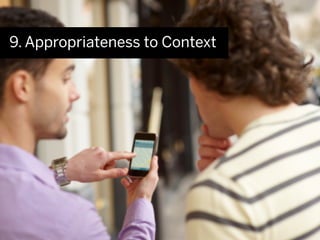 9. Appropriateness to Context
 