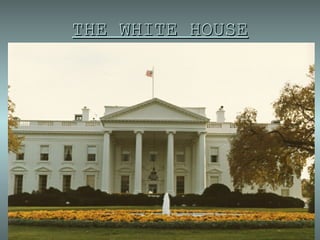 THE WHITE HOUSE 