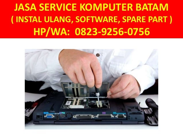 Hp 0823 9256 0756 Tsel Bisnis Jasa Service Komputer Batam