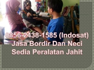 0856-2438-1585 (Indosat), Jasa bordir logo bojong soang