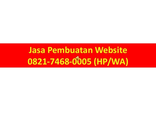 082174680005 HP\/WA, Jasa buat website custom