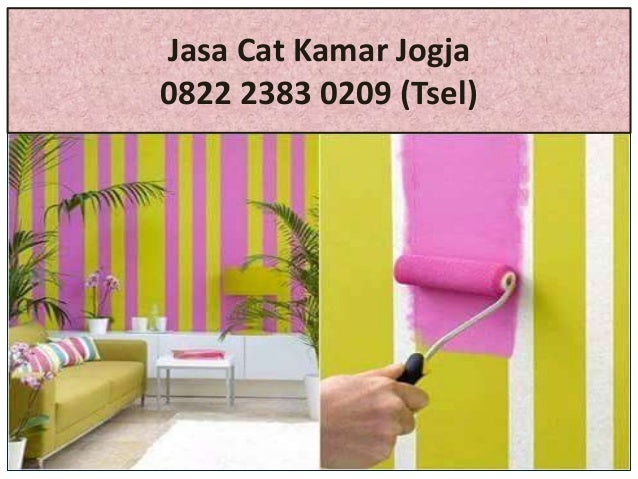 0822 2383 0209 TSel Jasa  Cat  Kamar Jogja 