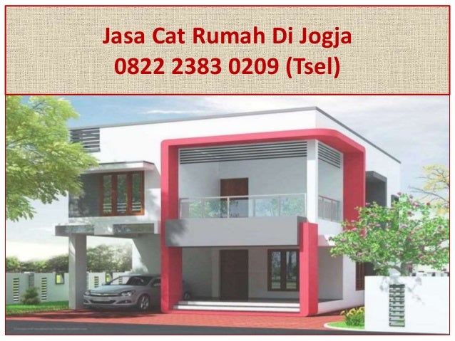 jasa tukang cat rumah yogyakarta 0822 Jogja  Rumah 2383 0209 Di Jasa Cat (TSel)