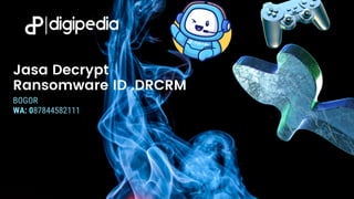 Jasa Decrypt
Ransomware ID .DRCRM
BOGOR
WA: 087844582111
 