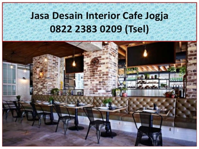 0822 2383 0209 TSel Jasa Desain Interior Cafe Jogja 