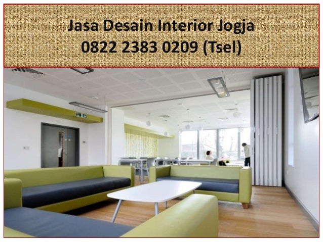 0822 2383 0209 TSel Jasa Desain Interior Jogja 