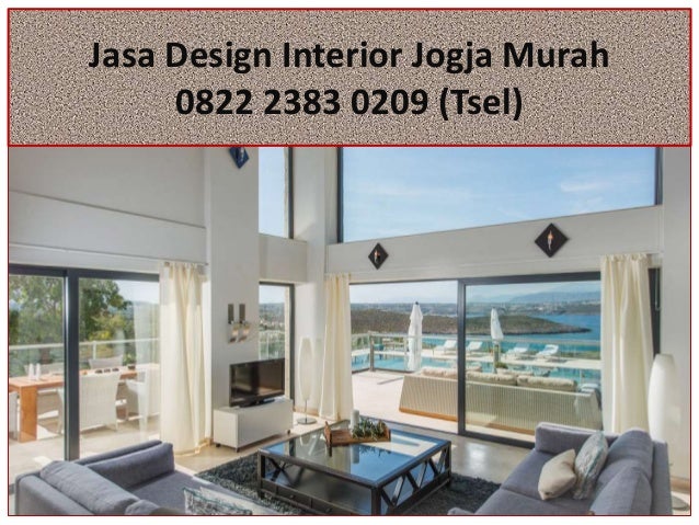 0822 2383 0209 TSel Jasa Design iInterior Jogjai Murah