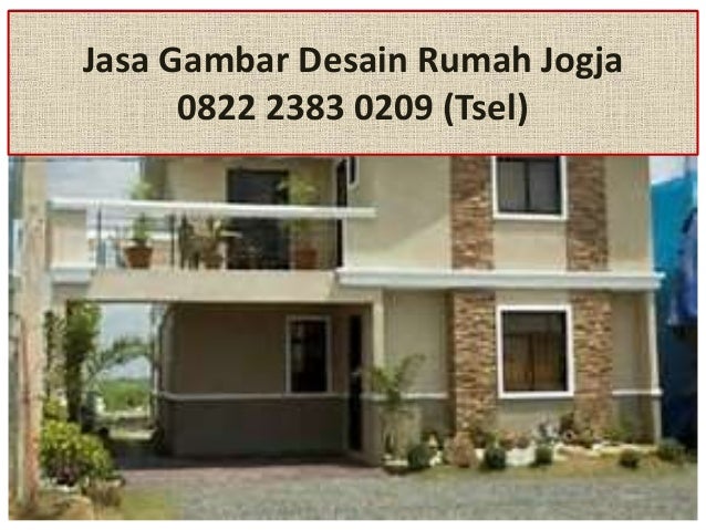 0822 2383 0209 Tsel Jasa Gambar Desain Rumah Jogja