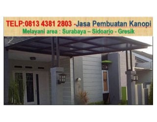 CALL/WA: 00896 1818 0116 Kanopi Surabaya