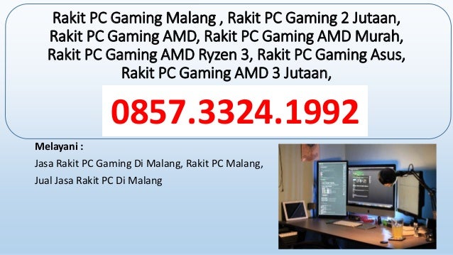 Rakit Pc Gaming Malang Rakit Pc Gaming 2 Jutaan Rakit Pc Gaming Am Rakit Pc Gaming Malang Rakit Pc Gaming 2 Jutaan Rakit Pc Gaming Am
