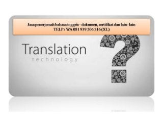 081 939 206 216 (XL) Jasa Translate Indonesia 