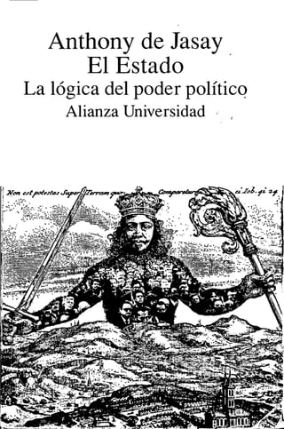 Anthony de Jasay
El Estado
La lógica del poder político
Alianza Universidad
y<m,
 