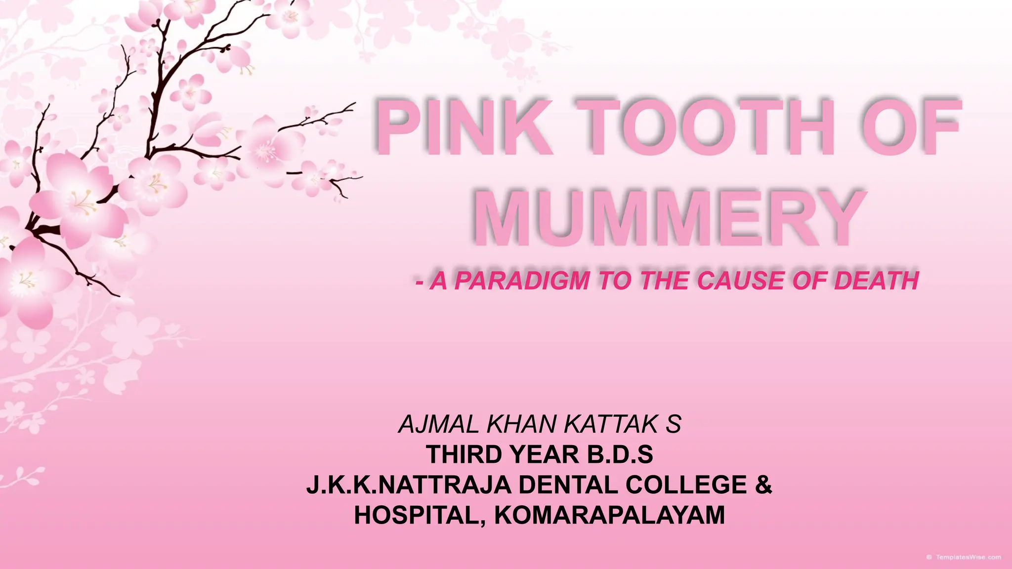 Pink Tooth pink tooth.pptx BDS PEDODONTICS J .K .K N | PPTX