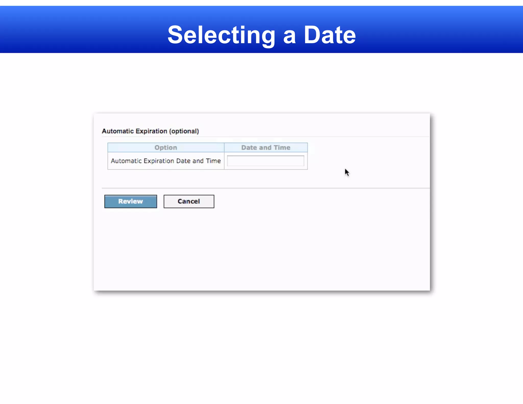 Selecting a Date
 
