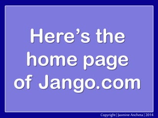 Here’s the
home page
of Jango.com

 