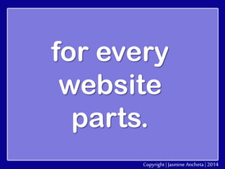 for every
website
parts.

 