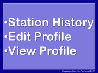 •Station History
•Edit Profile
•View Profile

 