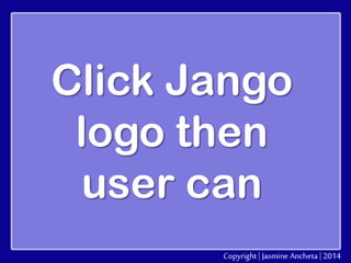 Click Jango
logo then
user can

 