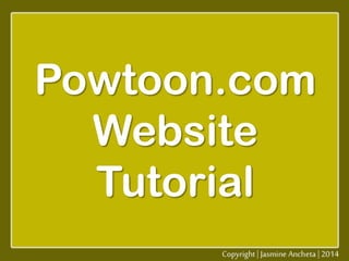 Powtoon.com
Website
Tutorial
 
