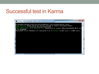 Unit testing JavaScript: Jasmine & karma intro | PPT