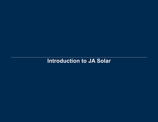 Introduction to JA Solar
 