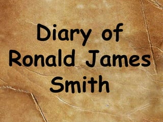 Diary of Ronald James Smith 