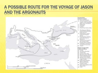 A POSSIBLE ROUTE FOR THE VOYAGE OF JASON
AND THE ARGONAUTS
 