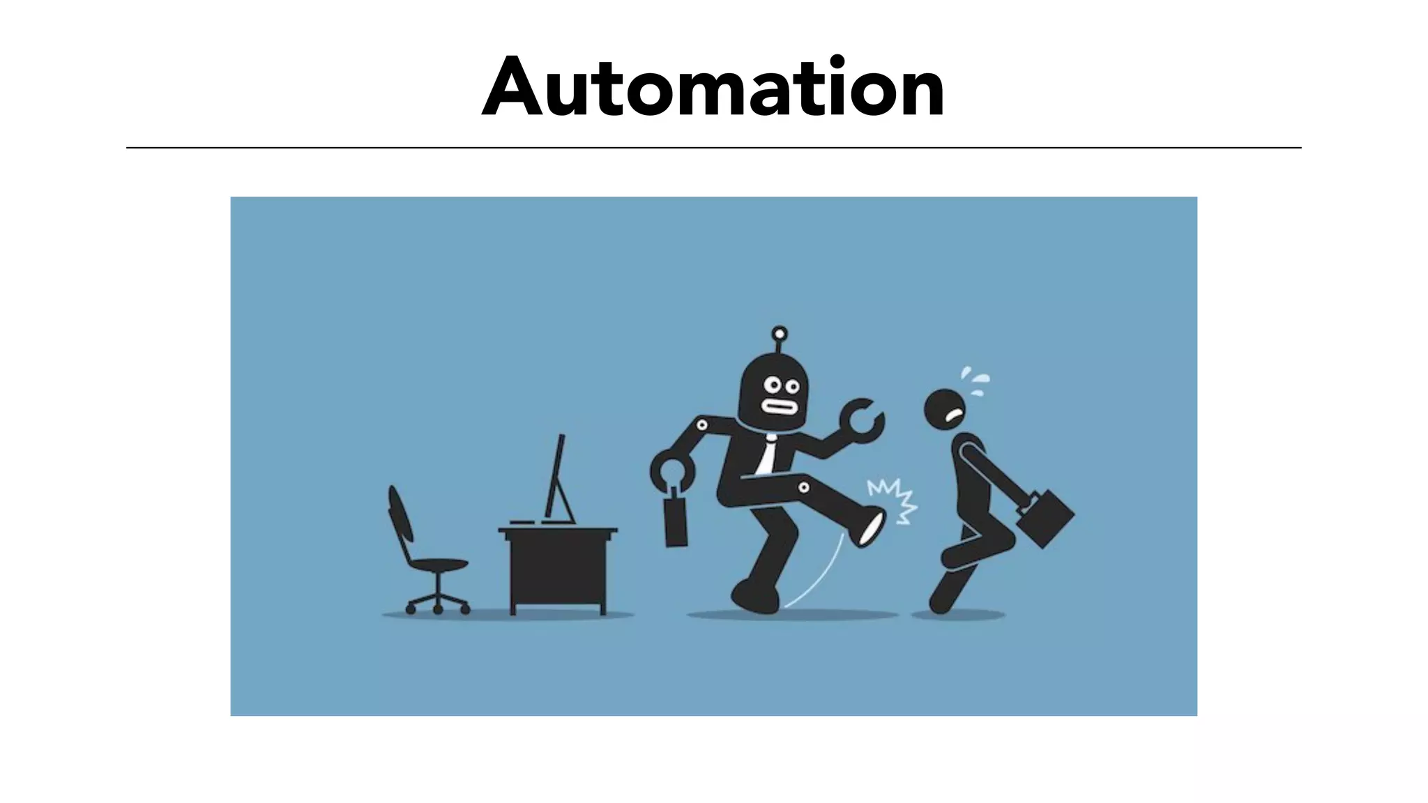 Automation
 
