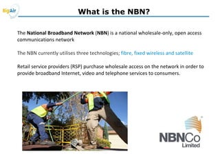 What is the NBN?
 