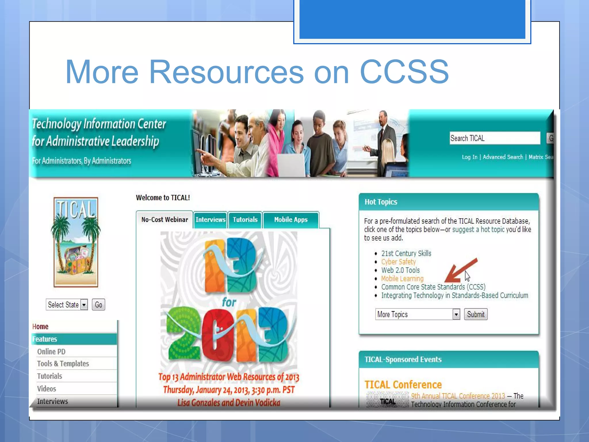 More Resources on CCSS

 