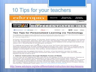 10 Tips for your teachers

http://www.edutopia.org/stw-differentiated-instruction-ten-key-lessons

 
