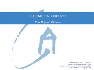 TURNING POINT SCOTLAND 
Peer Support Workers 
 