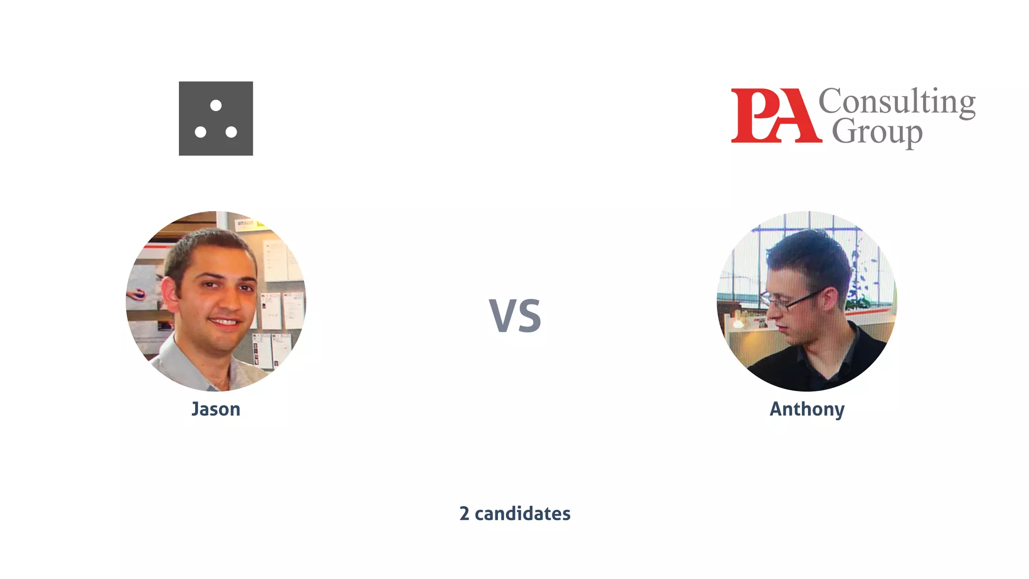 VS
Jason Anthony
2 candidates
 