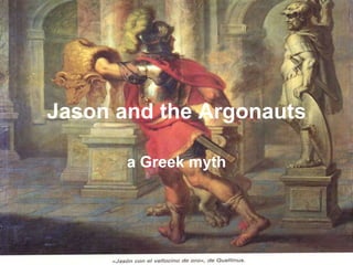 Jason and the Argonauts a Greek myth 
