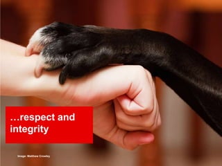 …respect and integrityImage: Matthew Crowley