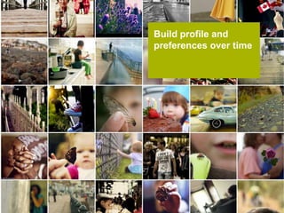 Build profile and preferences over time