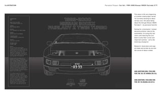 Personal Project: Car Art, 1989-2000 Nissan 300ZX Fairlady Z TTILLUSTRATION
This piece is the very beginning
of a poster-sized project series
I’m currently working on about
various cars, this piece being
about the 2nd-gen Nissan 300ZX
Fairlady Z - my personal favorite.
Aiming for a minimalist, I almost
deconstructionist, take on the
automobile; I’m using only two
colors and reducing the cars
down to only their curves and
important outlines - sorta like
mimicing a blueprint.
Research, illustration and copy
all made and written by me over
the course of about a week.
AND ANOTHER ONE: THIS ONE
FOR THE ‘83-’87 HONDA CR-X Si.
AND ANOTHER: THIS ONE FOR
THE ‘89-’94 MAZDA 323 GT-X.
CLICK HERE TO SEE THE 2ND
ONE THAT I’VE FINISHED, THIS
ONE BEING ABOUT THE ‘91-’93
ISUZU IMPULSE RS.
 