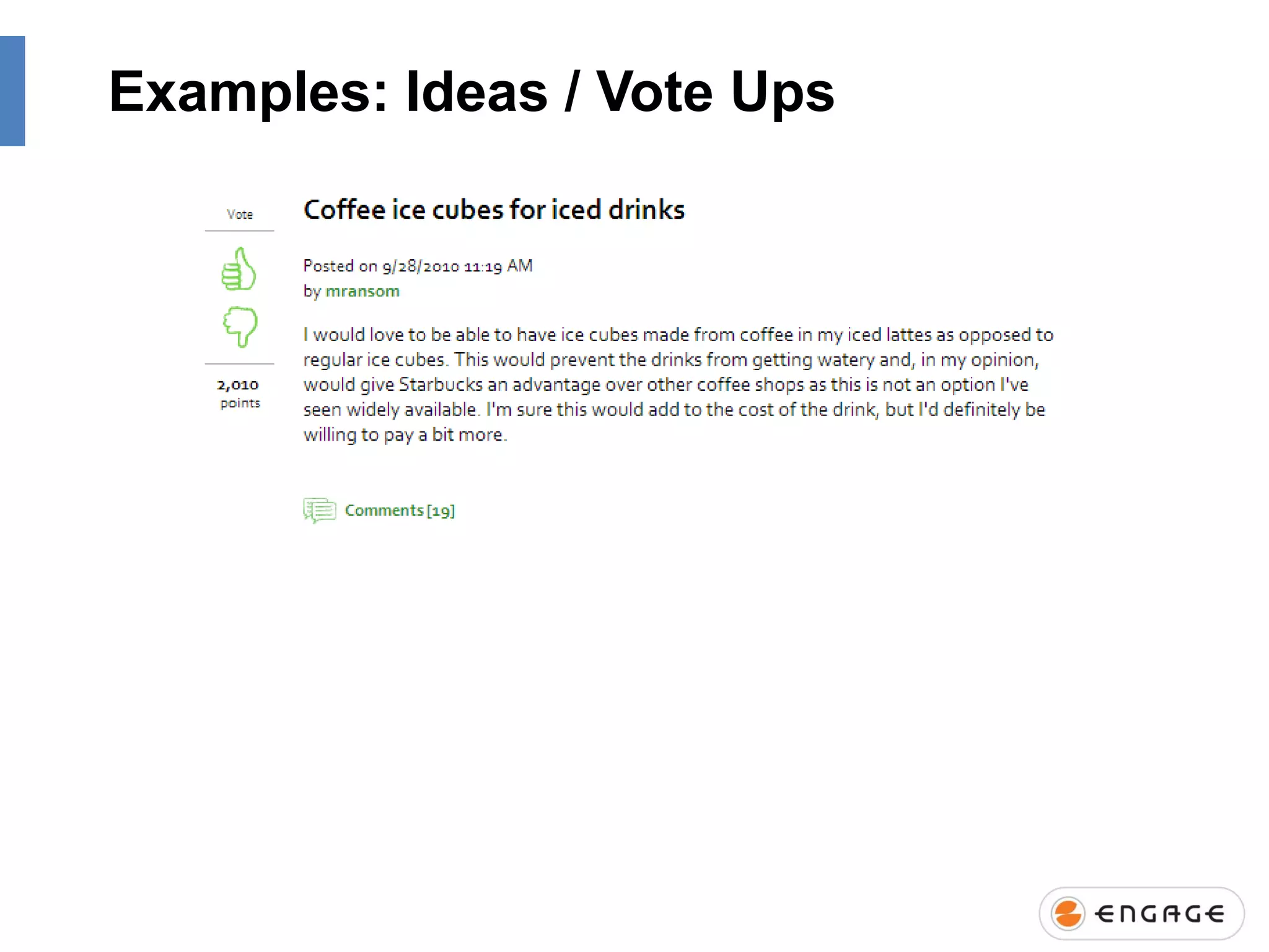 Examples: Ideas / Vote Ups

 