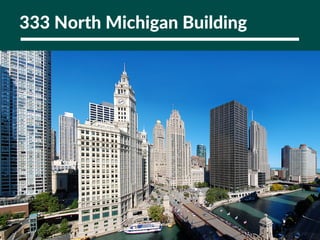 333 North Michigan Building
 