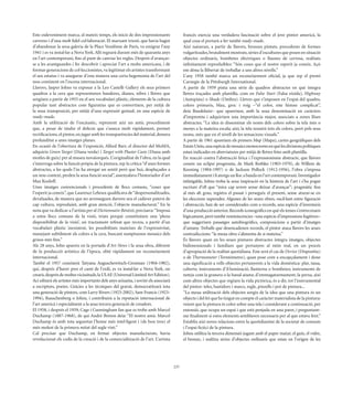 Este esdeveniment marca, al mateix temps, els inicis de dos impressionants                 francés exercia una verdadera fascinació sobre el jove pintor americà, la
carreres i d’una molt ﬁdel col·laboració. El marxant triestí, que havia hagut              qual cosa el portarà a fer també ready-made.
d’abandonar la seua galeria de la Place Vendôme de París, va emigrar l’any                 Així naixeran, a partir de llavors, bronzes pintats, procedents de formes
1941 i es va instal·lar a Nova York. Allí regnarà durant més de quaranta anys              vulgaritzades, brutalment mostrats, sèries d’escultures que posen en situació
en l’art contemporani, ﬁns al punt de canviar les regles. Després d’avançar-               objectes ordinaris, bombetes elèctriques o llaunes de cervesa, realitats
se a les avantguardes i fer descobrir i apreciar l’art a molts americans, i de             inﬁnitament reproduïbles: “Són coses que el nostre esperit ja coneix. Açò
formar generacions de col·leccionistes, va legitimar els artistes transformant             em dóna la llibertat de treballar a uns altres nivells.”
el seu estatus i va assegurar d’esta manera una certa hegemonia de l’art del               L’any 1958 també marca un reconeixement oﬁcial, ja que rep el premi
nou continent en l’escena internacional.                                                   Carnegie de la Pittsburgh International.
Llavors, Jasper Johns va exposar a la Leo Castelli Gallery els seus primers                A partir de 1959 pinta una sèrie de quadros abstractes en què integra
quadros a la cera que representaven banderes, dianes, xifres i lletres que                 lletres traçades amb plantilla, com en False Start (Falsa eixida), Highway
sorgixen a partir de 1955 en el seu vocabulari plàstic, elements de la cultura             (Autopista) o Shade (Ombra). Lletres que s’imposen en l’espai del quadro,
popular tant abstractes com ﬁguratius que es convertixen, per mitjà de                     colors primaris, blau, groc i roig –“el color, este himne complicat”,
la seua transposició, per mitjà d’una expressió gestual, en una espècie de                 deia Baudelaire– que apareixen, amb la seua denominació en caràcters
ready-made.                                                                                d’impremta i adquirixen una importància major, associats a zones llises
Amb la utilització de l’encàustic, reprenent així un antic procediment                     abstractes. “La idea és disseminar els noms dels colors sobre la tela més o
que, a pesar de tindre el defecte que s’asseca molt ràpidament, permet                     menys a la mateixa escala; així, la tela reunirà tots els colors, però pels seus
rectiﬁcacions, el pintor, en jugar amb les transparències del material, donava             noms, més que en el nivell de les sensacions visuals.”
profunditat a unes imatges planes.                                                         A partir de 1961 apareixen els primers Map (Mapa), cartes geogràﬁques dels
En ocasió de l’obertura de l’exposició, Alfred Barr, el director del MoMA,                 Estats Units, una espècie de mosaics monocroms en què les divisions polítiques
adquirix Green Target (Diana verda) i Target with Plaster Casts (Diana amb                 estan indicades en abreviatures per mitjà de lletres fetes amb plantilla.
motles de guix) per al museu novaiorqués. L’originalitat de l’obra, en la qual             En reacció contra l’abstracció lírica i l’expressionisme abstracte, que llavors
s’interroga sobre la funció pròpia de la pintura, rep la crítica “d’unes formes            coneix un eclipsi progressiu, de Mark Rothko (1903-1970), de Willem de
abstractes, a les quals l’ús ha atorgat un sentit però que hui, desplaçades a              Kooning (1904-1997) o de Jackson Pollock (1912-1956), l’obra s’imposa
un nou context, perden la seua funció social”, assenyalava l’historiador d’art             immediatament i li atorga un lloc a banda en l’art contemporani. Investigador
Max Kozloff.                                                                               infatigable, Johns troba la seua inspiració en la història de l’art i s’ha pogut
Unes imatges convencionals i procedents de llocs comuns, “coses que                        escriure d’ell que “mira cap arrere sense deixar d’avançar”; pragmàtic ﬁns
l’esperit ja coneix”, que Laurence Lehoux qualiﬁcava de “despersonalitzades,               al més alt grau, registra el passat i perseguix el present, sense aturar-se en
devaluades, de manera que no arrosseguen darrere seu el cadàver patern de                  les eleccions superades. Algunes de les seues obres, oscil·lant entre ﬁguració
cap cultura, reproduint, amb gran atenció, l’objecte manufacturat.” En la                  i abstracció, han de ser considerades com a records, una espècie d’inventaris
nota que va dedicar a l’artista per al Dictionnaire Bénézit, precisava: “Imposa            d’una producció anterior. Records iconogràﬁcs en què els temes s’entrecreuen
a estos llocs comuns de la visió, triats perquè constituïxen una ‘plena                    lògicament, però també reminiscències –una espècie d’impressions fugitives–
disponibilitat de la visió’, un tractament reﬁnat que recrea, a partir d’un                que suggerixen passatges autobiogràﬁcs, composicions a partir d’imatges
vocabulari plàstic inexistent, les possibilitats mateixes de l’expressivitat,              d’antany. Treballs que desencadenen records, el pintor ataca llavors les seues
manejant subtilment els colors a la cera, buscant sumptuosos mosaics dels                  contradiccions: “la meua obra s’alimenta de si mateixa.”
grisos més ﬁns.”                                                                           És llavors quan en les seues pintures abstractes integra imatges, objectes
Als 28 anys, John apareix en la portada d’Art News i la seua obra, diferent                bidimensionals i familiars que pertanyen al món real, en un procés
de la producció artística de l’època, obté ràpidament un reconeixement                     d’apropiació de la realitat quotidiana. Este serà el cas de Device (Dispositiu)
internacional.                                                                             o de Thermometer (Termòmetre), quan pose com a encapçalament i done
També el 1957 coneixerà Tatyana Auguschewitsch-Grosman (1904-1982),                        una signiﬁcació a vells objectes pertanyents a la vida domèstica: plat, tassa,
qui, després d’haver pres el camí de l’exili, es va instal·lar a Nova York, on             coberts; instruments d’il·luminació, llanterna o bombetes; instruments de
crearà, després de moltes vicissituds, la ULAE (Universal Limited Art Edition).            neteja com la granera o la banal aixeta; d’emmagatzemament, la perxa, així
Ací editarà els artistes més importants dels anys seixanta, i sovint els associarà         com altres objectes que regixen la vida pictòrica, és a dir, tot l’instrumental
a escriptors, poetes. Gràcies a les tècniques del gravat, democratitzarà tota              del pintor: teles, bastidors i marcs, regle, pinzells i pot de pintura...
una generació de pintors, com Larry Rivers (1923-2002), Sam Francis (1923-                 “La meua utilització dels objectes sorgix de la idea que una pintura és un
1994), Rauschenberg o Johns, i contribuirà a la reputació internacional de                 objecte i del fet que he tingut en compte el caràcter materialista de la pintura:
l’art americà i especialment a la seua tercera generació de creadors.                      veient que la pintura és color sobre una tela i considerant a continuació, per
El 1958, i després el 1959, Cage i Cunningham fan que es trobe amb Marcel                  extensió, que ocupa un espai i que està penjada en una paret, i preguntant-
Duchamp (1887-1968), de qui André Breton deia: “El nostre amic Marcel                      me ﬁnalment si estos elements semblaven necessaris per al que estava fent.”
Duchamp és amb tota seguretat l’home més intel·ligent i (de bon tros) el                   Establix així noves relacions entre la quotidianitat de la societat de consum
més molest de la primera mitat del segle vint.”                                            i l’espai ﬁctici de la pintura.
Cal precisar que Duchamp, en ﬁrmar objectes manufacturats, havia                           Johns utilitza la tercera dimensió jugant amb el paper maixé, el guix, el vidre,
revolucionat els codis de la creació i de la comercialització de l’art. L’artista          el bronze, i realitza sèries d’objectes ordinaris que estan en l’origen de les




                                                                                     237
 