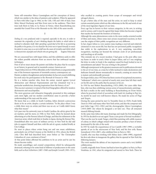 Some will remember Merce Cunningham and his conception of dance,                                 who excelled in creating poetry from scraps of newspaper and trivial
which was similar to the ideas of painters and sculptors. When he appeared                       salvaged objects.
in Paris with John Cage in 1964, on the 12th, 13th and 14th of June, Joan                        To get a better idea of the man and the artist, we need to keep in mind
Miró, Marcel Duchamp and Max Ernst were in the audience. Then their                              certain essential points which are like milestones in the life and work of one
tour took them to Italy, to La Fenice in Venice, where Rauschenberg was                          of the most legendary ﬁgures of our time.
awarded the Grand Prize at the Biennale on the 18th of the same month.                           Every age has its heroes in their various categories, in the arts, in writing
                                                                                                 and in science, and it must be agreed that Jasper Johns has become a legend
                                           2                                                     that reaches far beyond the frontiers of America.
                                                                                                 Although the same phenomenon exists in the more media-oriented worlds
Feeling of a very profound order is required, especially in the arts, in order to                of ﬁlms and music, where some stars arouse exceptional reactions, in their
maintain the originality of one’s thinking despite the habits to which talent is                 case the origins of their public recognition are very different.
inclined to abandon itself. After spending a good deal of his life in accustoming                In fact, Jasper Johns is a very austere man, leading a reserved and relatively
the public to his genius, it is very hard for the artist not to repeat himself, to renew         cloistered or even secret life, but that has not prevented public recognition
his talent in some way so as not to fall into the snare of triviality and cliché which           due solely to his explorations in art. A very surprising, non-elitist
is characteristic of people and schools who are getting old.         Eugène Delacroix            recognition, reaching out beyond the intimate circle of art professionals
                                                                                                 and touching on all worlds.
We are concerned here with Jasper Johns, and this exhibition seeks to offer                      This reminds me of a recent incident. I had gone to the post ofﬁce near
the widest possible selection from an oeuvre that has embraced various                           my home in order to send a letter to Jasper Johns, and as I was weighing
techniques.                                                                                      the letter in order to frank it the employee raised his head, looked at me in
First of all we must situate the painter and deﬁne the place that he occupies                    astonishment and asked: “Are you writing to the painter?”
in art history in general and in twentieth-century American art:                                 Although omnipresent in the greatest museums and in publications devoted
“Jasper Johns, born in 1930 in Allendale, in the United States, is unquestionably                to the art of our time, as a man he is little inclined to make declarations and
one of the foremost exponents of twentieth-century contemporary art.                             dedicates himself almost monastically to research, creating an oeuvre that
Painter, sculptor, draughtsman and printmaker, he has not ceased exhibiting                      is mature and profoundly personal.
his work since his participation in the Biennale di Venezia in 1958.                             For Jasper Johns, since 1952 there has been a series of exceptional encounters,
He is a tireless searcher who, from the outset, reacted against Lyrical                          “milestones”, which over a period of nearly sixty years have left their mark
Abstraction and Abstract Expressionism and has remained true to a                                on his life and on the paths that he pursues in his art.
particular aestheticism, drawing inspiration from the history of art.”                           In 1954 he met Robert Rauschenberg (1925–2008), ﬁve years older than
This succinct summary is typical of the brief biographies offered by modern                      him, who was then exhibiting various series of monochromatic paintings.
dictionaries and encyclopedias.                                                                  He had a studio in the same building as Rauschenberg on Front Street,
The more generous and exhaustive biography presented in this catalogue                           where he practised a kind of surrealism with Junk Art, leading to Pop Art.
casts more light, and my modest contribution aims to provide a better                            As motifs he used very well-known objects. He made his series of Flags
understanding of the man and the artist.                                                         and Targets.
We know that as a child, in South Carolina, Johns showed a precocious                            During the same period he met Cy Twombly (born in 1929), Frank Stella
desire to be an artist, despite a certain isolation: “In the place where I was                   (born in 1936) and many other New York artists, and also the composer and
a child, there were no artists and there was no art, so I really didn’t know                     poet John Cage (1912–1992) and the choreographer Merce Cunningham
what that meant.”                                                                                (1919–2009) (for whom he designed a set later on). They all remained
Let’s pass over his university years in South Carolina, the advice given by his                  staunch lifelong friends.
art teachers, and his move, in 1948, to New York, where he learned about                         At the same time Johns did many drawings and made his ﬁrst lithographs.
advertising art at the Parsons School of Design, and then his enlistment in the                  In 1955 he decided to set out again “from a zero point of formal vocabulary”.
American army, which took him to Sendai, in Japan, during the Korean War.                        That was the year he made Tango, a dark blue painting with subtle nuances
Demobilised after two years of military service, in New York he did odd                          of colour, in which collages mixed with encaustic produce a host of letters
jobs to support himself and then, with the aid of a grant, studied brieﬂy at                     dominated by the title of the work.
City College.                                                                                    In 1957 he made the acquaintance of Leo Castelli (1907–1999), a veritable
He went to places where artists hung out and saw many exhibitions,                               apostle of art in the microcosm of New York, and his ﬁrst wife, Ileana
particularly one of Paul Cézanne at the MoMA in 1952, whom the British                           Sonnabend (1914–2007), who exhibited him in Paris in 1965.
critic Clive Bell had described forty years before as “the Christopher                           Castelli, who was then working with Sidney Janis (1896–1990), organised
Columbus of a new continent of form”.                                                            his ﬁrst solo show to inaugurate the gallery that he opened in New York the
At that point Johns afﬁrmed his ambition to be an artist and he saw his                          following January.
dream become reality.                                                                            The event marked the debuts of two impressive careers and a very faithful
He made assemblages and created compositions which he subsequently                               collaboration.
destroyed, refusing to be some kind of follower of predecessors in the same                      Castelli, originally from Trieste, had had to leave his gallery in Paris, in Place
ﬁeld, such as Kurt Schwitters (1887–1948) and Joseph Cornell (1903–1972),                        Vendôme, in 1941, when he emigrated and moved to New York. There he




                                                                                           249
 