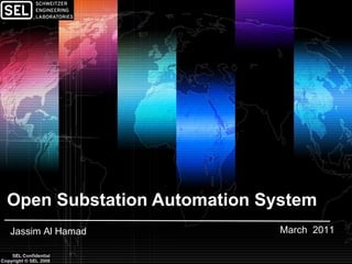 Open Substation Automation System March  2011 Jassim Al Hamad 