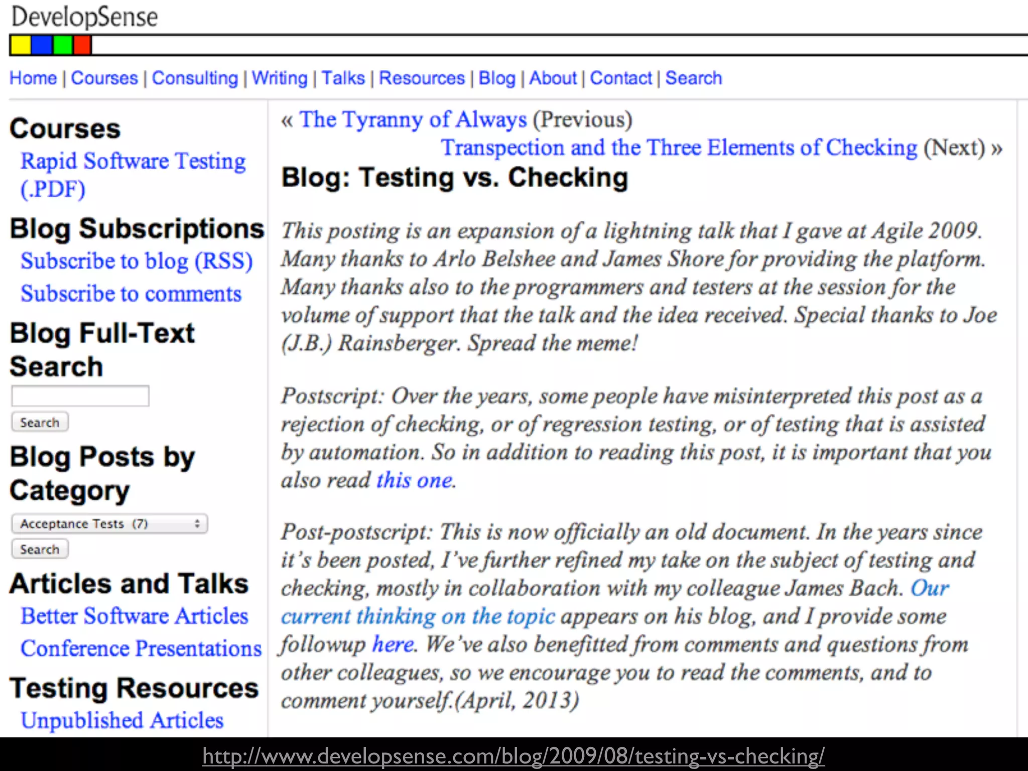 http://www.developsense.com/blog/2009/08/testing-vs-checking/ 
 
