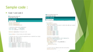Sample code :
 Code 1 and code 2
 