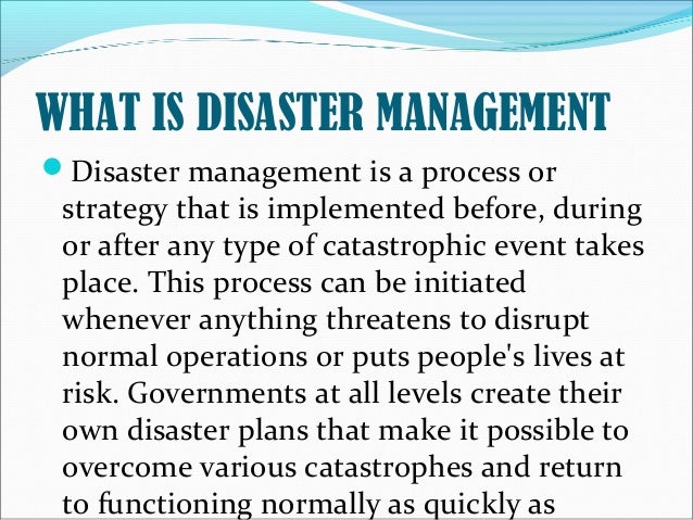 Disaster management