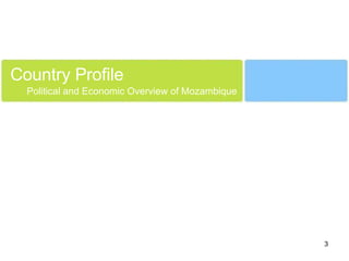 Country Profile Political and Economic Overview of Mozambique 
