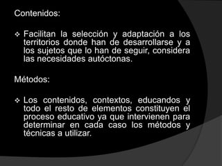  formación cívica, social, política, ambiental, ecológica, física, sanitaria etc.Elementos fundamentales:Finalidades, objetivos, funciones: Se atienden a cualquier tipo de objetivo, cognoscitivo, afectivo o psicomotor. Si tiene amplias finalidades, objetivos y funciones, los objetivos pueden ser menos específicos, sectoriales y delimitados.Educandos:No esta determinada a sectores de la población según su función, edad, sexo, clase social, hábitos, urbano o rural.Educadores: La selección de los educadores es muy variada ya que pueden ser personal pedagógico, personal semiprofesional, o totalmente amateur de igual forma preparados a través de cursos o seminarios cortos.Contenidos: Facilitan la selección y adaptación a los territorios donde han de desarrollarse y a los sujetos que lo han de seguir, considera las necesidades autóctonas.Métodos:Los contenidos, contextos, educandos y todo el resto de elementos constituyen el proceso educativo ya que intervienen para determinar en cada caso los métodos y técnicas a utilizar.Ubicación:No exigen lugares fijos para el aprendizaje.Tiempo.Es flexible a los aspectos temporales como calendarios y horarios.Gestión:La supervisión proviene directamente de la institución o de instituciones que lo patrocinen.Funciones y costos:Provienen de entidades publicas, privadas. También de órganos para la gestión municipal y el costo suele suponerse en reducción respecto al sistema educativo formal.Controles, evaluaciones y títulos:Se valora la experiencia practica y conocimientos informales adquiridos. Se tiende a evaluar a partir de la labor efectivamente realizado y no por exámenes tradicionales.Clasificación de las ofertas no formales	La diversidad y amplitud obliga a que se generen formas para ordenar esta educación según su función:Relacionados con la educación formal