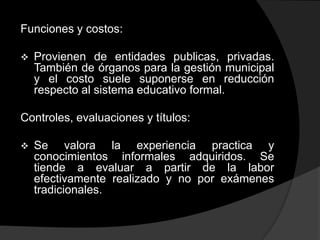 Con el ocio y  formación cultural desinteresada