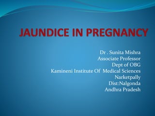 Dr . Sunita Mishra
Associate Professor
Dept of OBG
Kamineni Institute Of Medical Sciences
Narketpally
Dist:Nalgonda
Andhra Pradesh
 